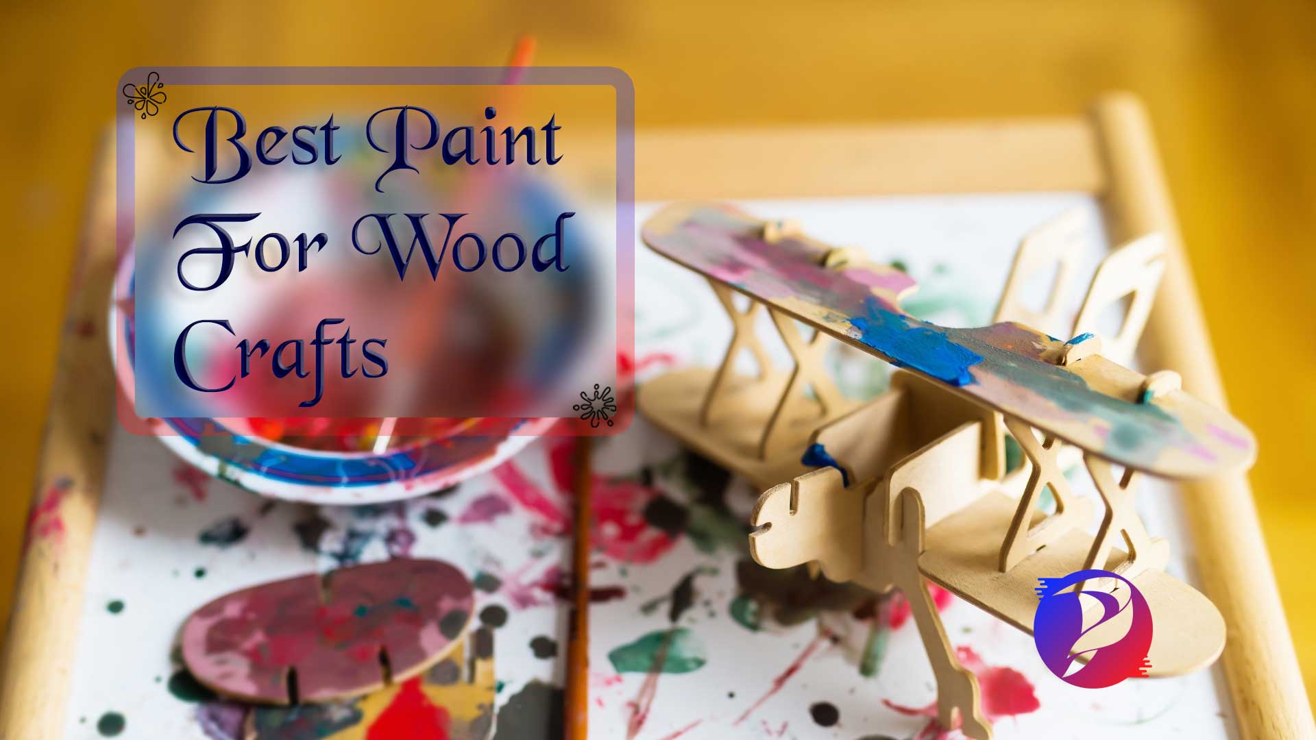 10 Best Paint for Wood Crafts- Reviews & Guide 2022 - Paint Catalogue