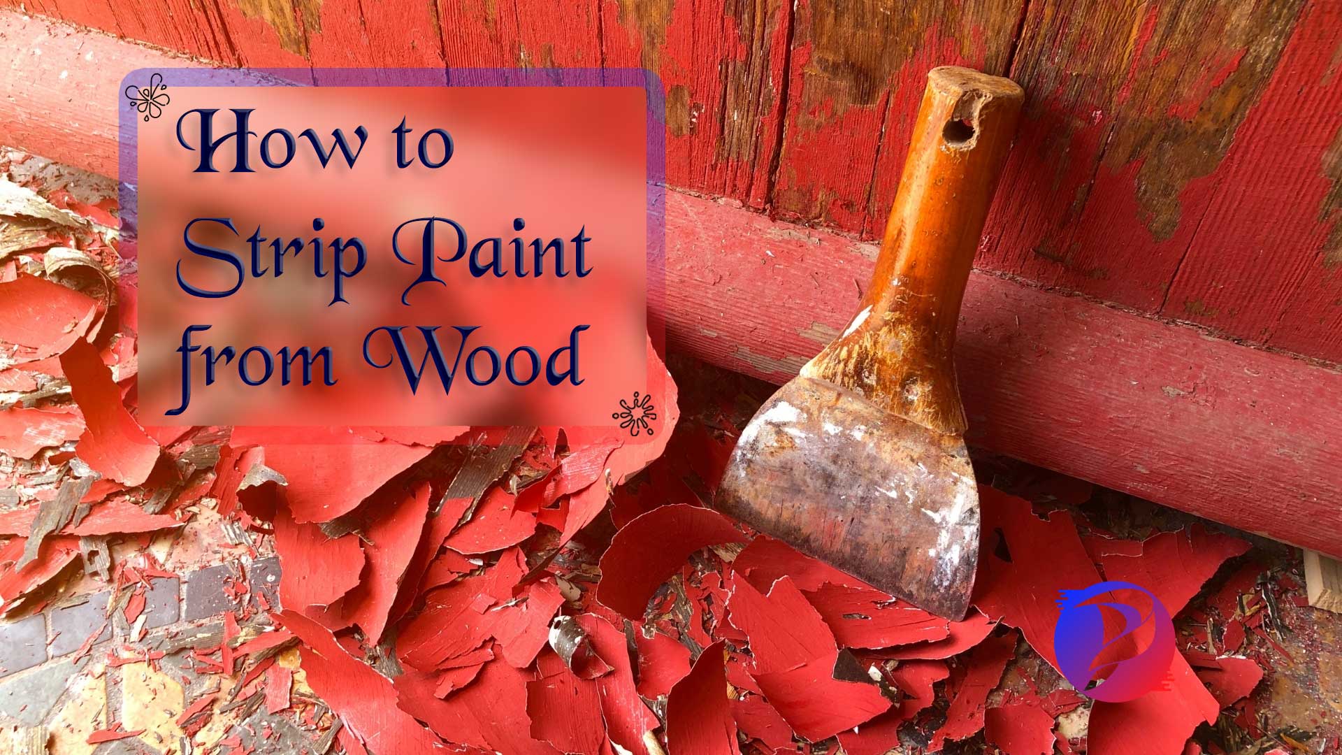 How To Strip Paint From Wood 